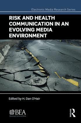 H. Dan O'Hair - Risk and Health Communication in an Evolving Media Environment, Inbunden