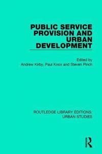 bokomslag Public Service Provision and Urban Development