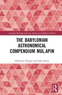 bokomslag The Babylonian Astronomical Compendium MUL.APIN