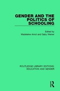 bokomslag Gender and the Politics of Schooling