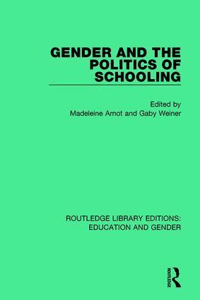 Madeleine Arnot, Gaby Weiner - Gender and the Politics of Schooling, Häftad