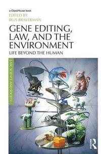bokomslag Gene Editing, Law, and the Environment