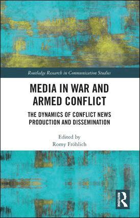 Romy Fröhlich - Media in War and Armed Conflict, Inbunden