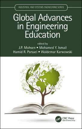 J.P. Mohsen, Mohamed Y. Ismail, Hamid R. Parsaei, Waldemar Karwowski - Global Advances in Engineering Education, Inbunden