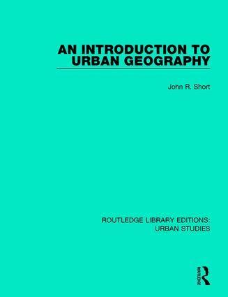 John R. Short - Introduction to Urban Geography, Inbunden