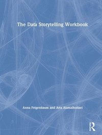 bokomslag The Data Storytelling Workbook