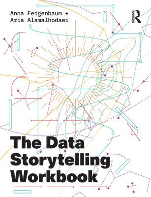 bokomslag The Data Storytelling Workbook