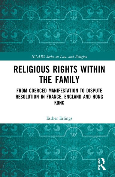 Esther Erlings - Religious Rights within the Family, Inbunden