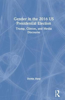 Gender in the 2016 US Presidential Election 1