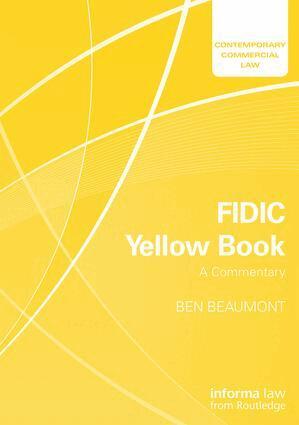 Ben Beaumont - FIDIC Yellow Book: A Commentary, Häftad