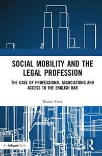 bokomslag Social Mobility and the Legal Profession