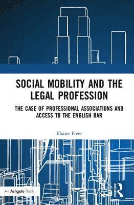 Social Mobility and the Legal Profession 1