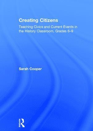 Sarah Cooper - Creating Citizens, Inbunden