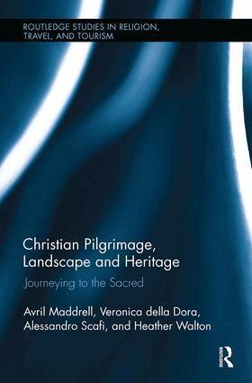 Avril Maddrell, Veronica della Dora, Alessandro Scafi, Heather Walton - Christian Pilgrimage, Landscape and Heritage, Häftad