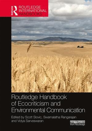 Scott Slovic, Swarnalatha Rangarajan, Vidya Sarveswaran - Routledge Handbook of Ecocriticism and Environmental Communication, Inbunden