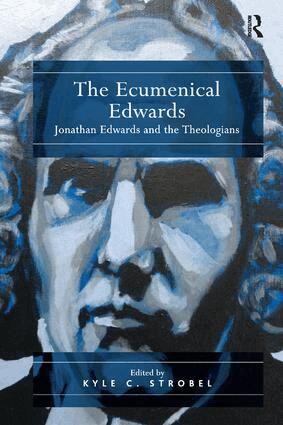 Kyle C. Strobel - Ecumenical Edwards, Häftad
