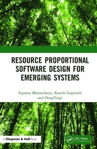 bokomslag Resource Proportional Software Design for Emerging Systems