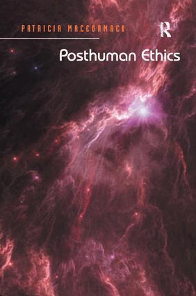 Patricia MacCormack - Posthuman Ethics, Häftad