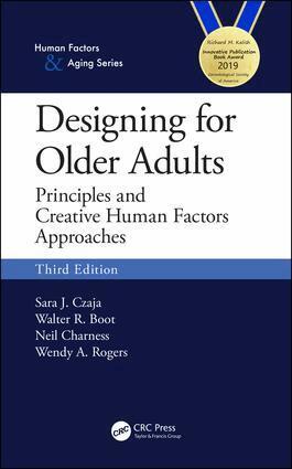 Sara J. Czaja, Walter R. Boot, Neil Charness, Wendy A. Rogers - Designing for Older Adults, Häftad