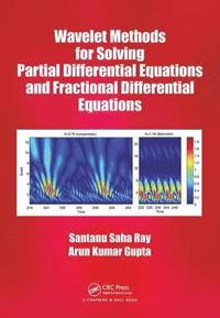 bokomslag Wavelet Methods for Solving Partial Differential Equations and Fractional Differential Equations