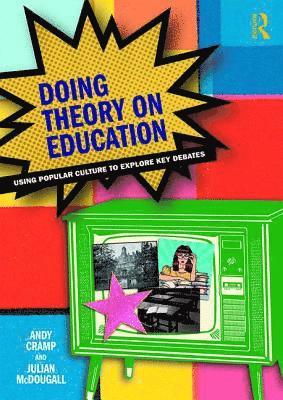 bokomslag Doing Theory on Education