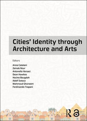 Anna Catalani, Zeinab Nour, Antonella Versaci, Dean Hawkes, Hocine Bougdah, Adolf Sotoca, Mahmoud Ghoneem, Ferdinando Trapani - Cities' Identity Through Architecture and Arts, Inbunden