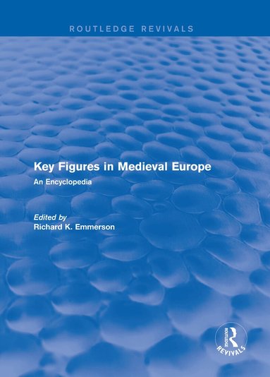 Richard Emmerson - Routledge Revivals: Key Figures in Medieval Europe (2006), Inbunden