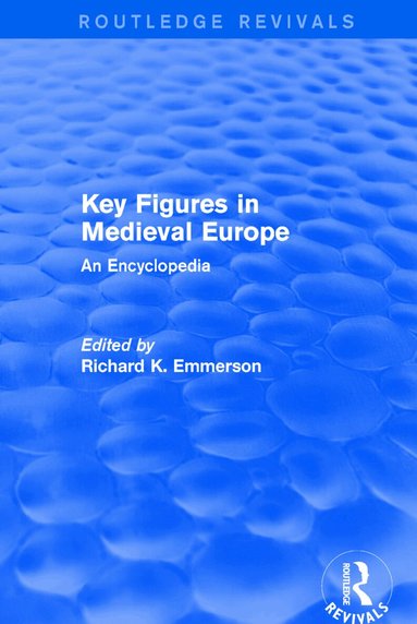 Richard Emmerson - Routledge Revivals: Key Figures in Medieval Europe (2006), Häftad