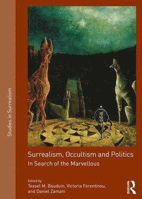 bokomslag Surrealism, Occultism and Politics