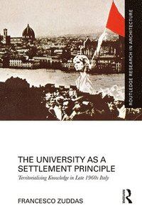 bokomslag The University as a Settlement Principle