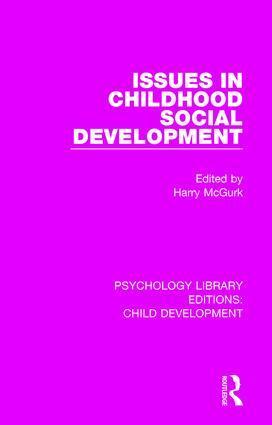 Harry McGurk - Issues in Childhood Social Development, Inbunden