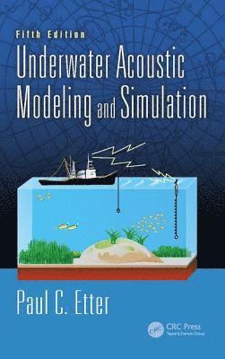 Underwater Acoustic Modeling and Simulation 1