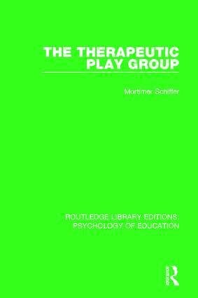 Mortimer Schiffer - Therapeutic Play Group, Inbunden