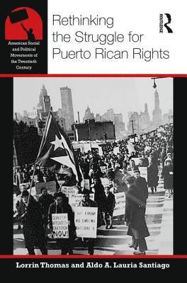 Rethinking the Struggle for Puerto Rican Rights 1