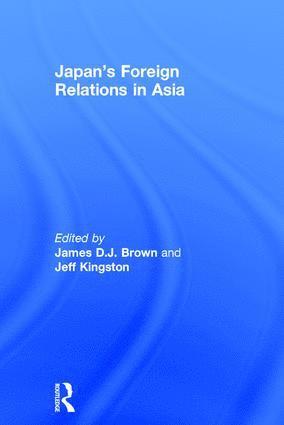 bokomslag Japan's Foreign Relations in Asia