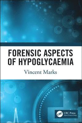 bokomslag Forensic Aspects of Hypoglycaemia