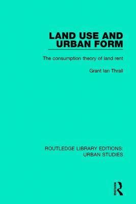 Land Use and Urban Form 1