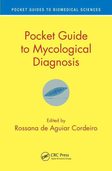Rossana de Aguiar Cordeiro - Pocket Guide to Mycological Diagnosis, Häftad