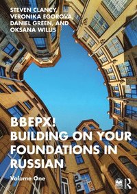 bokomslag BBEPX! Building on Your Foundations in Russian