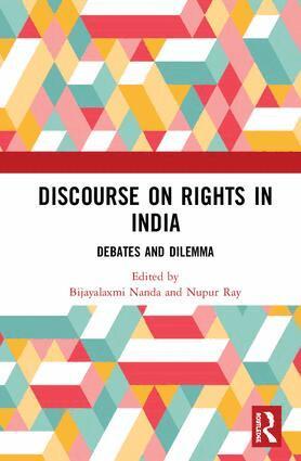 Bijayalaxmi Nanda, Nupur Ray - Discourse on Rights in India, Inbunden