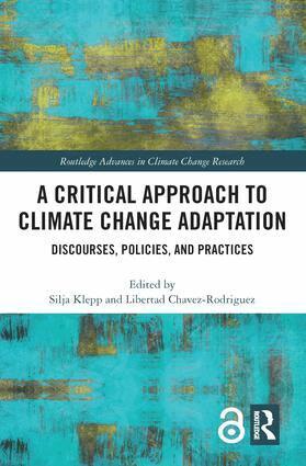 Silja Klepp, Libertad Chavez-Rodriguez - Critical Approach to Climate Change Adaptation, Inbunden