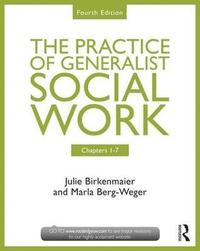bokomslag Chapters 1-7: The Practice of Generalist Social Work