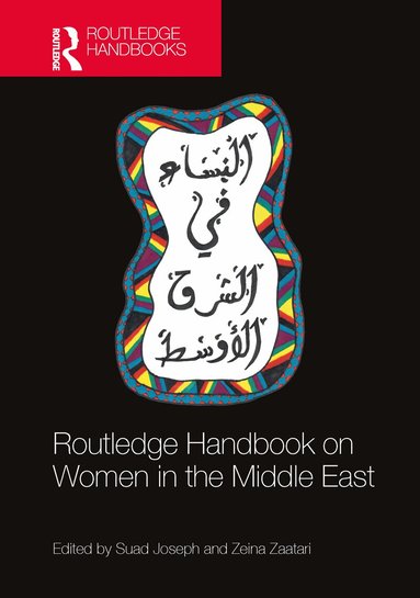 Suad Joseph, Zeina Zaatari - Routledge Handbook on Women in the Middle East, Inbunden