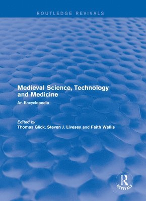 Routledge Revivals: Medieval Science, Technology and Medicine (2006) 1