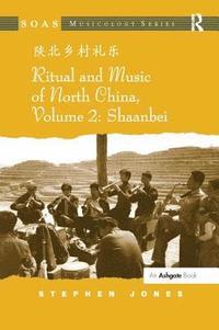 bokomslag Ritual and Music of North China