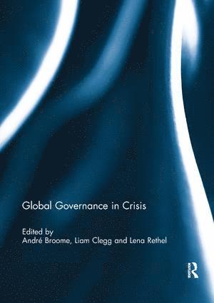 Global Governance in Crisis 1