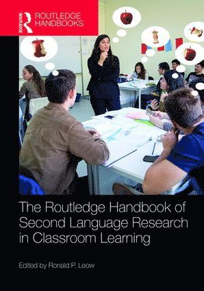 Ronald P. Leow - Routledge Handbook of Second Language Research in Classroom Learning, Inbunden