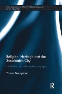 bokomslag Religion, Heritage and the Sustainable City