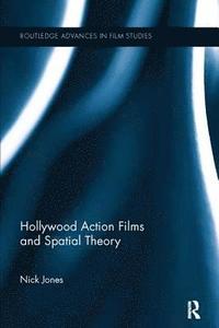 bokomslag Hollywood Action Films and Spatial Theory
