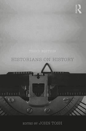 John Tosh - Historians on History, Häftad